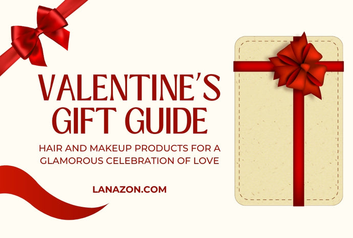 Enchanting Valentine's Gift Guide: 10 Hair and Makeup Products for a Glamorous Celebration of Love